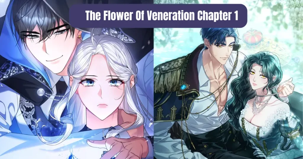 The Flower of Veneration Chapter 1